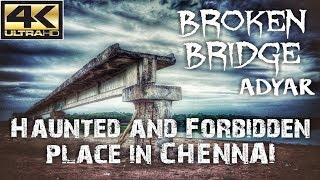 Most Haunted and Forbidden place in Chennai | BROKEN BRIDGE Adyar - Chennai