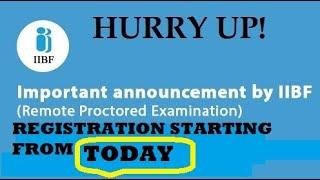 REGISTRATION STARTED IIBF 2023 | REMOTE PROCTORED EXAMS| IIBF| CERTIFICATE EXAMS