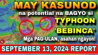 BAGYONG BEBINCA, MAY KASUNOD? ️ | WEATHER UPDATE TODAY | ULAT PANAHON TODAY | WEATHER FORECAST NOW