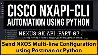 Cisco NX-OS API Python Automation| Send configuration using NXAPI-CLI json format|Postman and Python