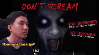 MENCOBA BIASA AJA BERMAIN DON'T SCREAM !