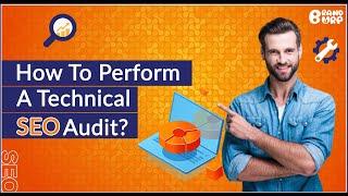 How To Perform A Technical SEO Audit? | Technical SEO Tutorial (2020)