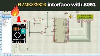 8051 Microcontroller Flame Sensor Interface | Fire Detection System DIY Tutorial / #8051 #proteus