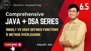 6.5 Inbuilt and User defined functions | Function overloading | Java and DSA