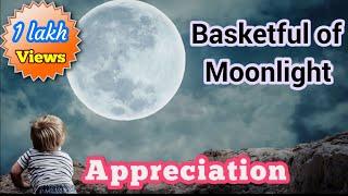 Appreciation of the poem :Basketful of Moonlight:Sunil Sharma :10th Standard.