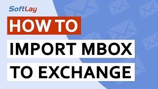 How to Import MBOX to Exchange Server ? | MBOX File to Exchange Migration