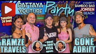 The Pattaya Youtube PARTY