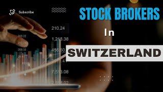 Stock Brokers in Switzerland