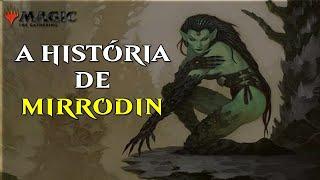 A HISTÓRIA DE MIRRODIN - MTG LORE - SAGA DE MIRRODIN #1