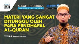 (07)  [STUAH] Menghafal Al-Qur'an - Ustadz Adi Hidayat