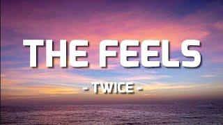 Twice - The Feels (Lyrics/Lirik)