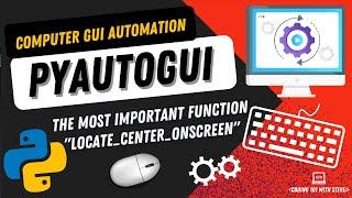 PyAutoGUI - Locate anything on your screen | Simple Pyautogui project