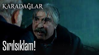 Sırılsıklam! - Karadağlar