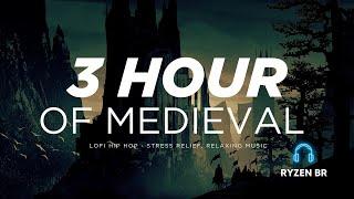 3 Hour of Medieval Lofi Hip Hop - Stress Relief, Relaxing Music