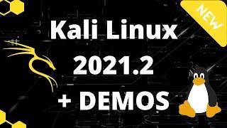 Kali Linux 2021.2 - What's new and COOL Demos