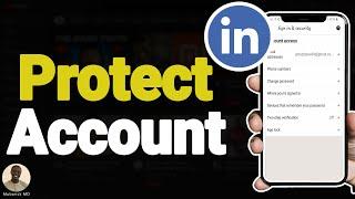 How to Protect Your LinkedIn Account in 2024 - Full Guide