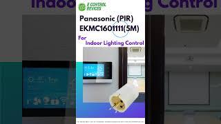 PIR MOTION SENSOR (PAPIRS) Panasonic Passive Infrared or Pyroelectric PIR Motion Sensors.