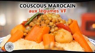 Choumicha : Recette de Couscous Marocain aux Légumes (VF) - Moroccan Couscous - كسكس مغربي