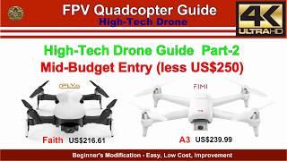 Entry Mid-Budget High-Tech Drone Guide (less US$250) - Part-2