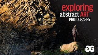 EXPLORING ABSTRACT ART PHOTOGRAPHY - Behind the scenes in our landscape photography