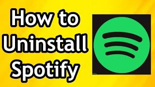 How to Uninstall Spotify - Full Guide