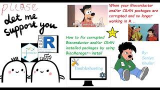 Uh-Oh! My Bioconductor/CRAN R Package stopped working! :( Trouble-shooting Guide!