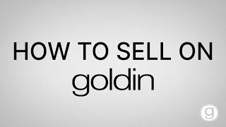 How To Sell On Goldin