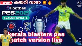 Pes Live Kerala Blaster Patch Version Kayrivada