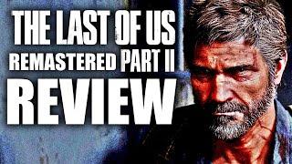 The Last of Us Part 2: Remastered PS5 Review - The Final Verdict