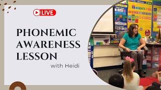 Phonemic Awareness Lesson with Heidi (Michael Heggerty)