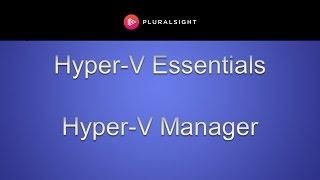 Using Hyper-V Manager in Windows Server 2012