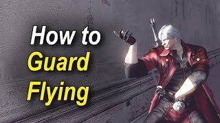 Guard Flying Tutorial - Devil May Cry 4