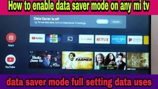 How to enable data saver mode on any mi tv
