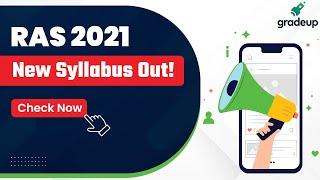 RAS 2021 II New Syllabus Out II RAS Syllabus analysis II Gradeup