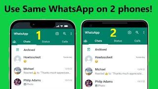 How to Use Whatsapp on 2 Phones with Same Number Without Whatsapp Web!! - Howtosolveit