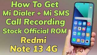 Get Mi Dialer Call Recording Redmi Note 13 4G Stock ROM اردو हिन्दी