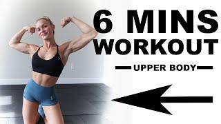 6 MINUTE UPPER BODY WORKOUT!!! (no equipment)