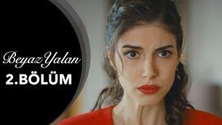 Beyaz Yalan - 2.Bölüm