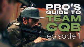 The Concept of Team CQB | Pro's Guide to Team CQB