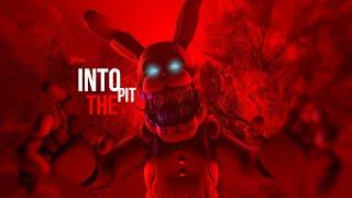 [SFM/FNAF] INTO THE PIT SONG ANIMATION  By @Dawko & @dheusta