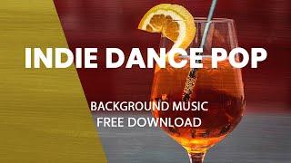 Indie Dance Pop | UPBEAT MUSIC FOR CONTENT CREATORS