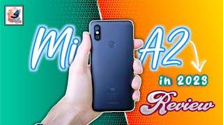 Xiaomi Mi A2 (Mi 6X) Review in 2023 | Mi A2 in 2023 | Mi A2 Review Will Shock You!