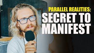 How To Manifest Using Parallel Realities (Step By Step)