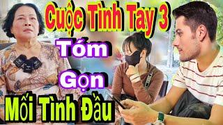 Vợ Tóm Gọn Mối Tình Đầu Đầy Nảy Lửa Cuộc Tình Tay Ba