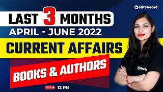 Books and Authors 2022 | Last 3 Month Current Affairs 2022 | April - June 2022 | By Sheetal Ma'am