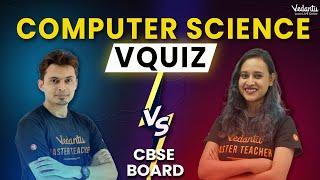 Computer Science VQuiz ( Shreyas vs Nabamita ) | Class 12 CBSE Computer Science | CBSE Board Exam