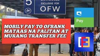 Mobily Pay To OFBANK Mga Kabayan Gusto Niyo Ba Ng Mataas na Palitan At Murang Transfer Fee