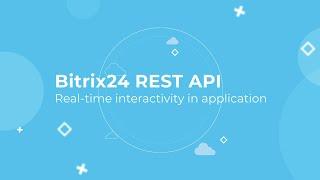 Bitrix24 REST API Training Course_Real-time interactivity in application