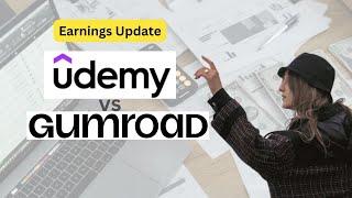 MY Honest Truth About Selling on Gumroad and Udemy: My Experience and Earnings Revealed