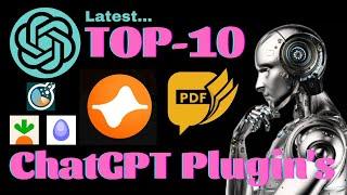 The Ultimate Guide to the Top 10 ChatGPT Plugins